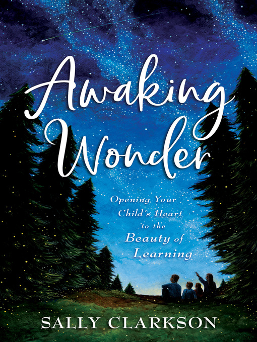 Title details for Awaking Wonder by Sally Clarkson - Wait list